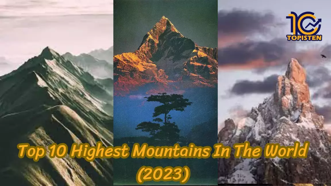 Top 10 Highest Mountains In The World (2023)