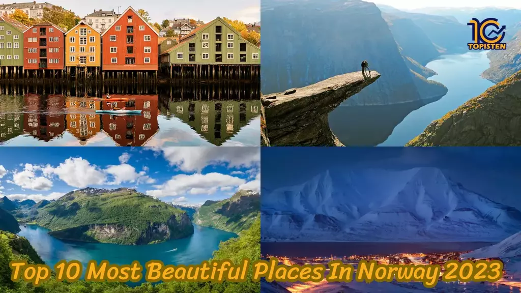 Top 10 Most Beautiful Places In Norway 2023