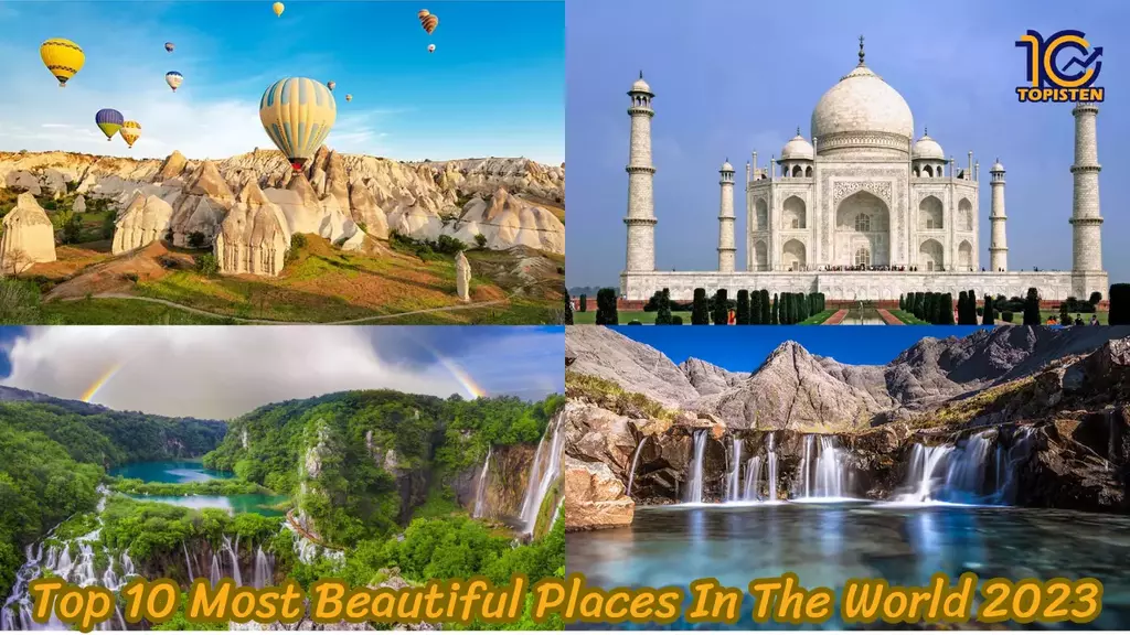 Top 10 Most Beautiful Places In The World