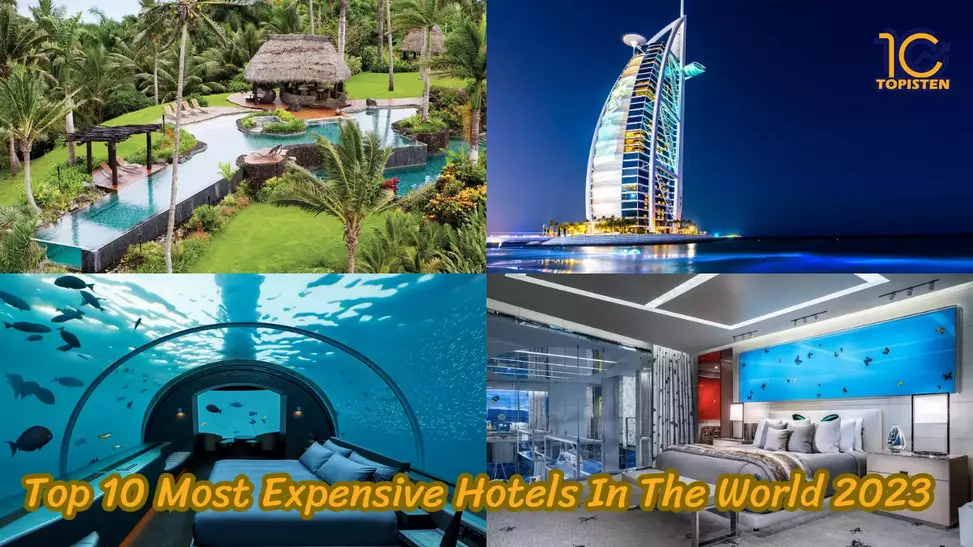 Top 10 Most Expensive Hotels In The World 2023